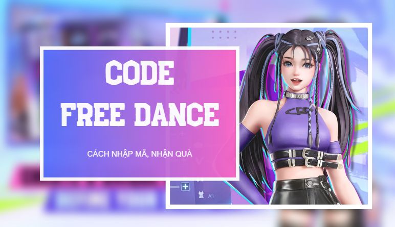 Code Free Dance: Game âm nhạc mới nhất 2023, cách nhập code